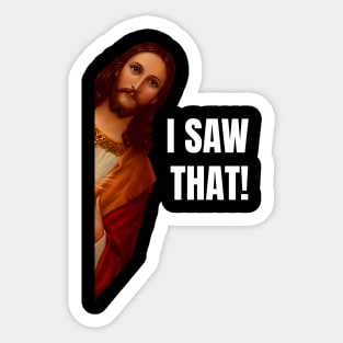 Jesus Meme I Saw That Sticker